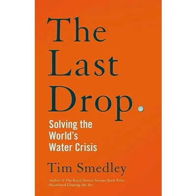 Abbildung von the Last Drop: Solving World&#039;s Water Crisis
