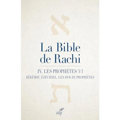 Abbildung von La Bible de Rachi. IV: les Prophètes, partie 3 (Jérémie, Ézéchiel, douze petits prophètes)