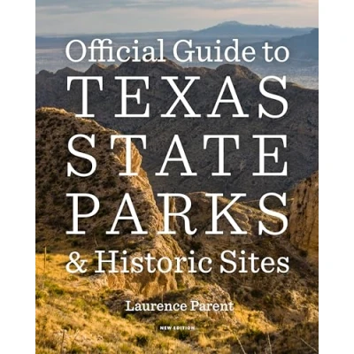 Abbildung von Official Guide to Texas State Parks and Historic Sites: New Edition