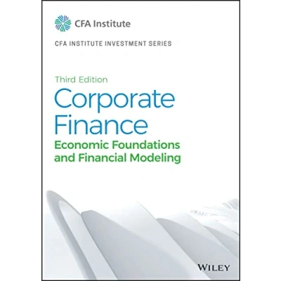 Abbildung von Corporate Finance: Economic Foundations and Financial Modeling (Cfa Institute Investment Series)