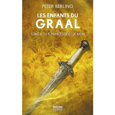 Abbildung von Les Enfants du Graal, T6 : La Princesse et le Kilim