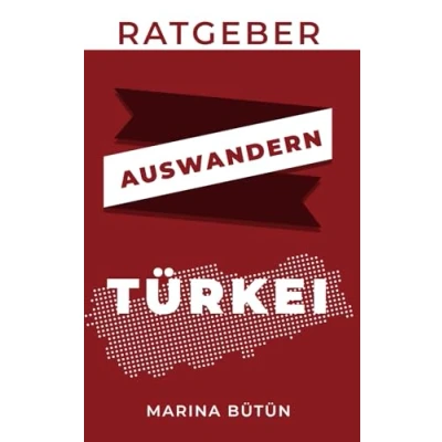 Abbildung von Ratgeber Auswandern Türkei: Wegweiser für Auswanderer und Rückkehrer