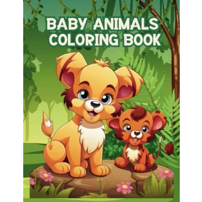 Abbildung von BABY ANIMALS coloring BOOK for KIDS: Fun pages kids age 3 7
