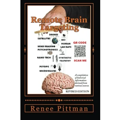 Abbildung von Remote Brain Targeting Evolution of Mind Control in U.S.A.: A Compilation Historical Information Derived from Various Sources (Mind Technology Book Series, Band 1)