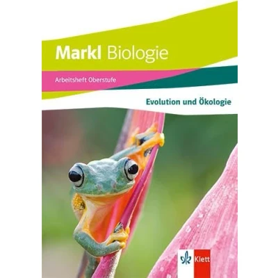 Abbildung von Markl Biologie Oberstufe: Arbeitsheft Stoffwechsel und Ökologie Klassen 10 12 (G8), 11 13 (G9)