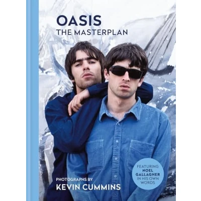 Abbildung von Oasis The Masterplan: Photographs by Kevin Cummins, featuring Noel Gallagher in his own words
