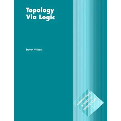 Abbildung von Topology via Logic (Cambridge Tracts in Theoretical Computer Science)