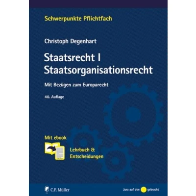 Abbildung von Staatsrecht I. Staatsorganisationsrecht: Mit Bezügen zum Europarecht. ebook: Lehrbuch &amp; Entscheidungen (Schwerpunkte Pflichtfach)