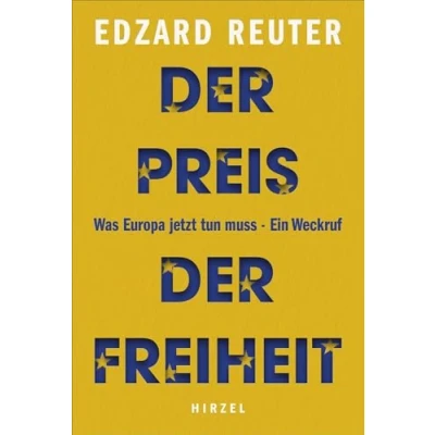 Abbildung von der Preis Freiheit: Was Europa jetzt tun muss Ein Weckruf