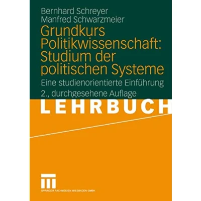 Abbildung von Grundkurs Politikwissenschaft: Studium der politischen Systeme: Eine studienorientierte Einführung (German Edition)
