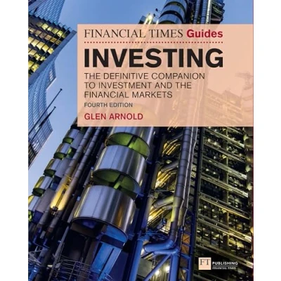 Abbildung von Financial Times Guide to Investing, the (Book): Definitive Companion Investment and Markets (The FT Guides)