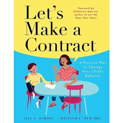 Abbildung von Let&#039;s Make A Contract: Positive Way to Change Your Child&#039;s Behavior