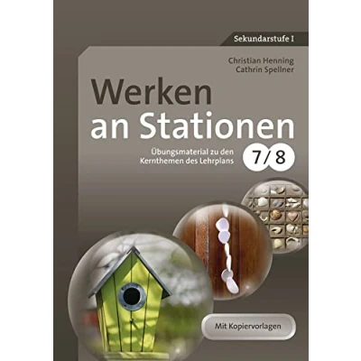 Abbildung von Werken an Stationen Klasse 7 8: Übungsmaterial zu den Kernthemen des Lehrplans (Stationentraining Sekundarstufe Kunst/WTG)