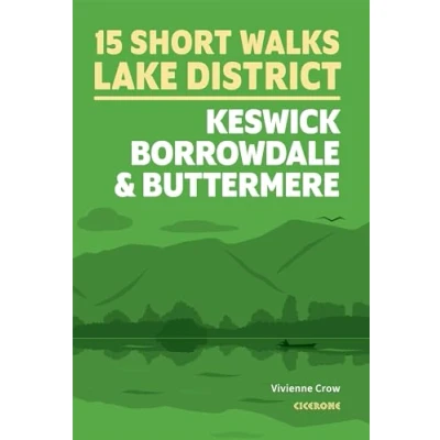 Abbildung von Short Walks in the Lake District: Keswick, Borrowdale and Buttermere (Cicerone guidebooks)