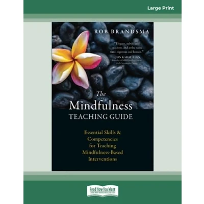 Abbildung von The Mindfulness Teaching Guide: Essential Skills and Competencies for Based Interventions