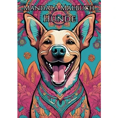 Abbildung von Glückliche Hunde: Mandala Malbuch für Erwachsene: Entspannung und Erholung beim Ausmalen von süßen Hunde Mandalas