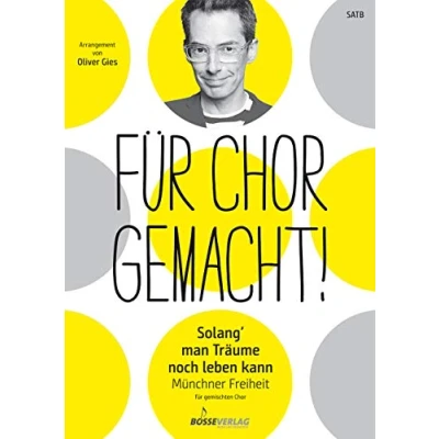 Abbildung von Solang&#039; man Träume noch leben kann Für gemischten Chor. Chorpartitur. Chor gemacht! Arrangements von Oliver Gies