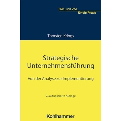 Abbildung von Strategische Unternehmensführung: Von der Analyse zur Implementierung (BWL und VWL für die Praxis)