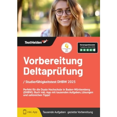 Abbildung von Vorbereitung Deltaprüfung: / Studierfähigkeitstest DHBW 2025 Perfekt für die Duale Hochschule in Baden Württemberg (DHBW): Buch inkl. App mit tausenden Aufgaben, Lösungen und zahlreichen Tipps!