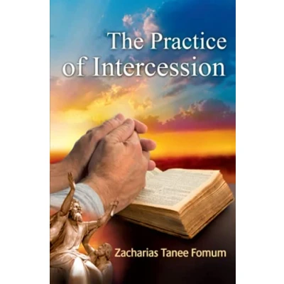Abbildung von The Practice of Intercession (Prayer Power Series, Band 4)