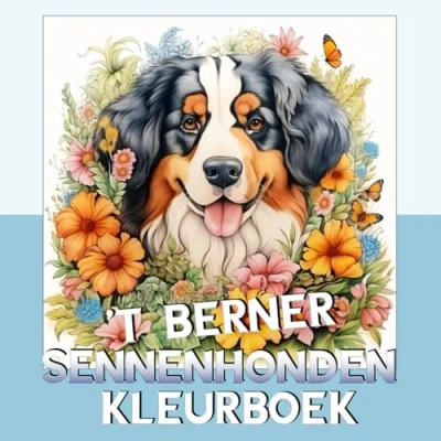 Abbildung von &#039;T Berner Sennenhonden Kleurboek: Een leuk doeboek voor hondenliefhebbers met meer dan 40 mooie en schattige hondjes om in te kleuren.