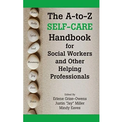 Abbildung von The A to Z Self Care Handbook for Social Workers and Other Helping Professionals