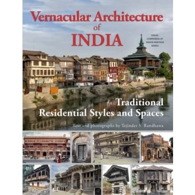 Abbildung von Vernacular Architecture of INDIA: Traditional Residential Styles and Spaces