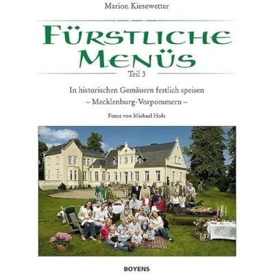 Abbildung von Fürstliche Menüs, Teil 3: In historischen Gemäuern festlich speisen. Mecklenburg Vorpommern
