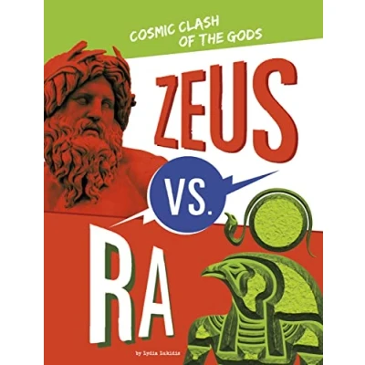 Abbildung von Zeus Vs. Ra: Cosmic Clash of the Gods (Mythology Matchups)