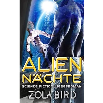 Abbildung von Alien Nächte: Science Fiction Liebesroman (Scifi Invasion Abduction Romance Deutsch, Band 1)