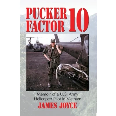 Abbildung von Pucker Factor 10: Memoir of A U.S. Army Helicopter Pilot in Vietnam
