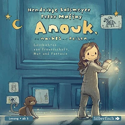 Abbildung von Anouk, die nachts auf Reisen geht (Anouk 1): Geschichten von Freundschaft, Mut und Fantasie: 2 CDs