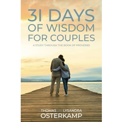 Abbildung von 31 Days Of Wisdom For Couples: A Study Through The Book Proverbs