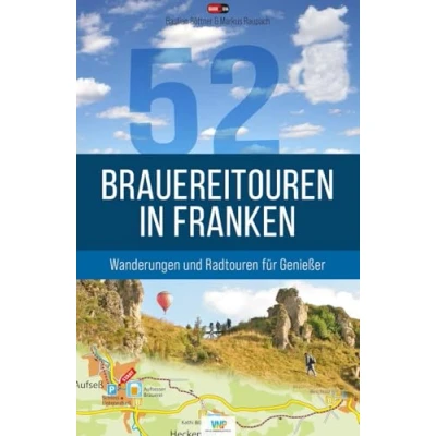 Abbildung von 52 Brauereitouren in Franken: Wanderungen und Radtouren für Genießer