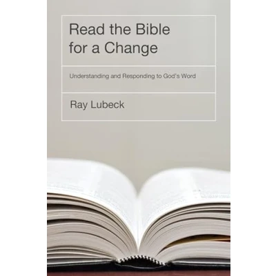Abbildung von Read the Bible for a Change: Understanding and Responding to God&#039;s Word