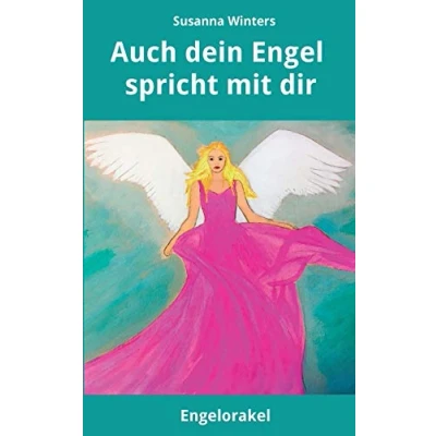 Abbildung von Auch dein Engel spricht mit dir: Engelorakel
