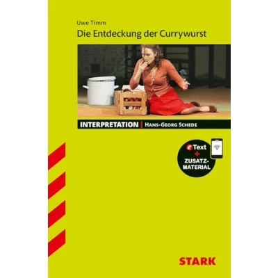 Abbildung von STARK Interpretationen Deutsch Uwe Timm: Die Entdeckung der Currywurst