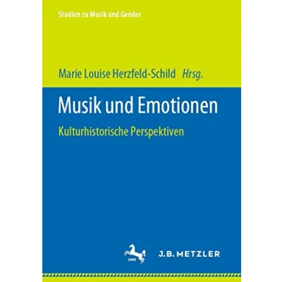 Abbildung von Musik und Emotionen: Kulturhistorische Perspektiven (Studien zu Gender)