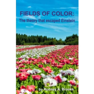 Abbildung von Fields of Color: The Theory that Escaped Einstein
