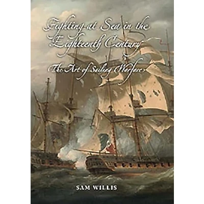 Abbildung von Fighting at Sea in The Eighteenth Century Art of Sailing Warfare