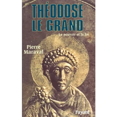 Abbildung von Théodose Le Grand: pouvoir et la foi