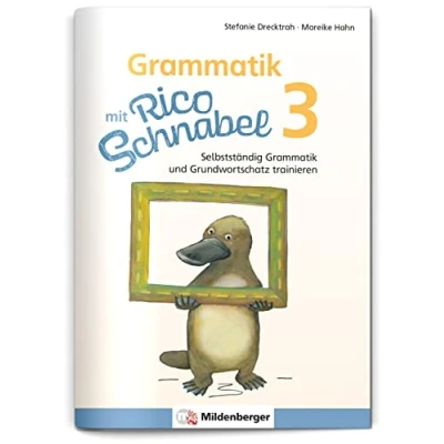 Abbildung von Grammatik mit Rico Schnabel, Klasse 3: Selbstständig und Grundwortschatz trainieren (Rico Schnabel: Übungshefte Deutsch)
