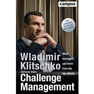 Abbildung von Challenge Management (englische Ausgabe): What managers can learn from the top athlete
