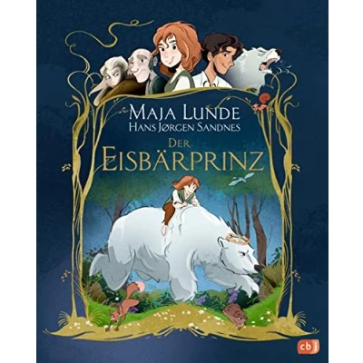 Abbildung von der Eisbärprinz: Magische Graphic Novel von Bestsellerautorin nach einem norwegischen Märchen erzählt