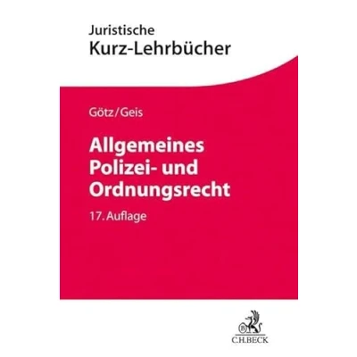 Abbildung von Allgemeines Polizei und Ordnungsrecht: Ein Studienbuch (Kurzlehrbücher für das Juristische Studium)