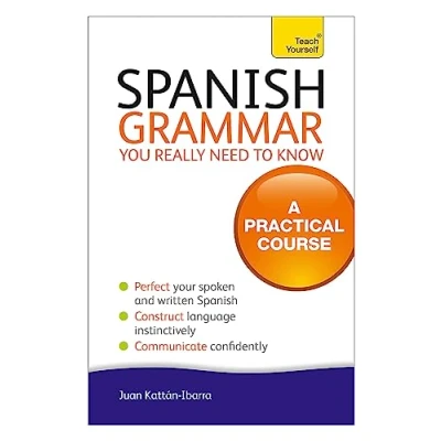 Abbildung von Spanish Grammar You Really Need To Know: Teach Yourself