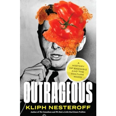 Abbildung von Outrageous: A History of Showbiz and the Culture Wars