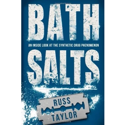 Abbildung von Bath Salts: An Inside Look At The Synthetic Drug Phenomenon