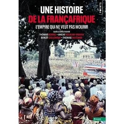 Abbildung von Une histoire de la Françafrique: L&#039;Empire qui ne veut pas mourir