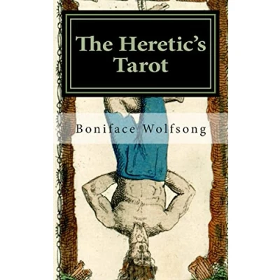 Abbildung von the Heretic&#039;s Tarot: Secret Pattern of Tarot Revealed.